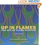 Up in Flames: The Art of Flame Painting