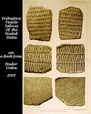 Prehistoric Textile Fabrics of the United States (Studio Codex eBooks)