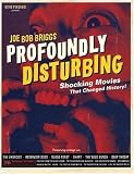 Profoundly Disturbing: Shocking Movies That Changed History!