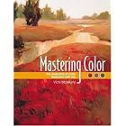 Mastering Color by  Vicki McMurry
