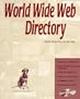 World Wide Web Directory with CD-ROM