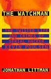 The Watchman: The Twisted Life and Crimes of Serial Hacker Kevin Poulsen
