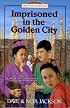 Imprisoned in the Golden City: Adoniram and Ann Judson (Trailblazer Books #8)
