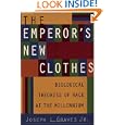 The Emperor's New Clothes: Biological Theories of Race at the Millenium by  Joseph L., Jr. Graves