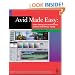 Avid Made Easy: Video Editing with Avid FreeDV and the Avid Xpress Family