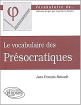 Le vocabulaire des Présocratiques