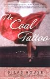 The Coal Tattoo: A Novel
