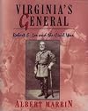 Virginia's General: Robert E. Lee and the Civil War