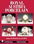 Royal Austria Porcelain: History and Catalog of Wares (Schiffer Books)