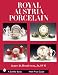 Book Royal Austria Porcelain: History and Catalog of Wares