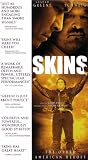 Skins (2002) by First Look Pictures