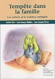 Temp�te dans la famille : Les enfants et la violence conjugale