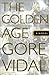 The Golden Age: An American Chronicle Novel