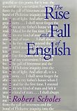 The Rise And Fall Of English : Reconstructing English As A Discipline