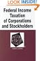 Federal Income Taxation of Corporations and Stockholders in a Nutshell (Nutshell Series)