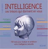 Intelligence : Ces tr�sors qui dorment en vous