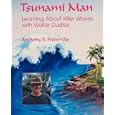 Tsunami Man: Learning About Killer Waves With Walter Dudley