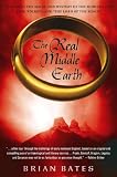 The Real Middle-earth : Exploring The Magic And Mystery Of The Middle Ages, J.R.R. Tolkien And "The Lord Of The Rings"
