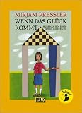 Wenn das Gl&uuml;ck kommt, mu&szlig; man ihm einen Stuhl hinstellen - ( Ab 12 J.) - Mirjam Pressler