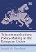 Book Telecommunications Policy-making in the European Union
