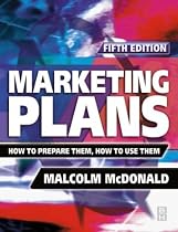 Marketing Plans: How to Prepare Them, How to Use Them