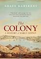 The Colony: A History of Early Sydney