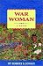 Books : War Woman, A Novel (Robert Conley's Real People Series)