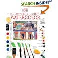 The Complete Guide to Watercolor