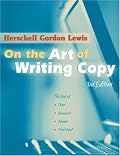 On the Art of Writing Copy, Third Edition