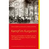 Kampf im Kurgarten: Bayern und Preu�en am 10. Juli 1866 in Bad Kissingenvon "Johann ELA-MAGAZIN..."