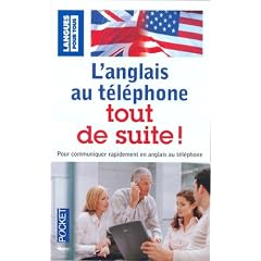 L'anglais au t�l�phone tout de suite !