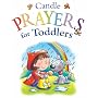 Candle Prayer for Toddlers (Candle Bible for Toddlers)