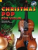 Produkt-Bild: Christmas Pop for Violin: 18 Christmas-Hits. 1-2 Violinen. Ausgabe mit CD.