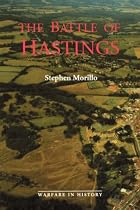 The Battle of Hastings: Sources and Interpretations (Warfare in History)