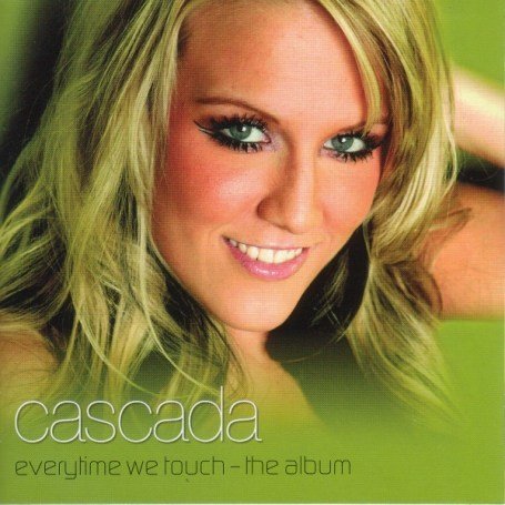 cascada - Everytime We Touch [Bonus Tracks] - Zortam Music