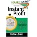 Instant Profit: Successful Strategies to Boost Your Margin and Increase the Profitability of Your Business (Instant Success Series)