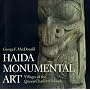 Haida Monumental Art: Villages of the Queen Charlotte Islands
