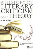 A History of Literary Criticism: From Plato to the Present