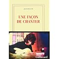 La vie po�tique : Tome 2, Une fa�on de chanter