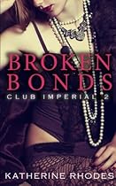 Broken Bonds (Club Imperial) (Volume 2)