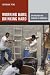 Working Hard, Drinking Hard: On Violence and Survival in Honduras width=