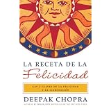 La receta de felicidad: Las siete claves de la felicidad y la iluminacion (Vintage Espanol) (Spanish Edition)