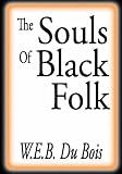 The Souls Of Black Folk