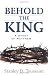 Behold the King: A Study of Matthew