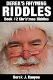 Derek's Rhyming Riddles Book #2 Christmas Riddles