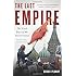 The Last Empire: The Final Days of the Soviet Union