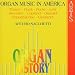Classical Music : Organ Music In America