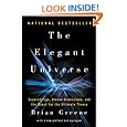 The Elegant Universe: Superstrings, Hidden Dimensions, and the Quest for the Ultimate Theory