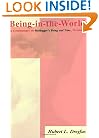 Being-in-the-World: A Commentary on Heidegger's Being and Time, Division I