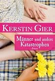 M&auml;nner und andere Katastrophen - Kerstin Gier